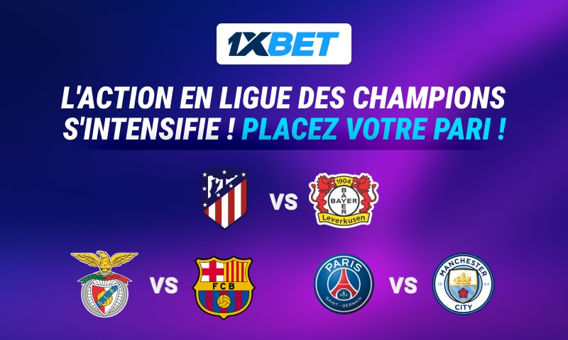 Placez vos paris sur les matchs cruciaux de la Ligue des champions